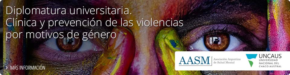 Diplomatura universitaria en Clínica y prevención de las violencias por motivos de género