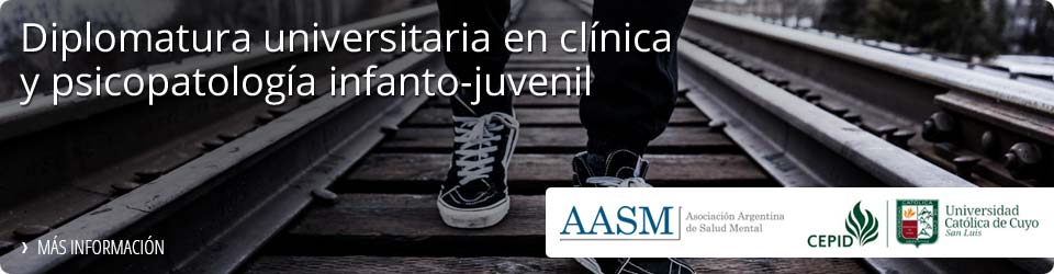 Diplomatura universitaria en clínica y psicopatología infanto-juvenil